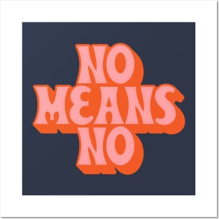 NO MEANS NO /// Typographic Design Slogan Posters and Art